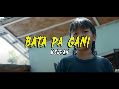 Werdan - Bata Pa Gani (Official Music Video)