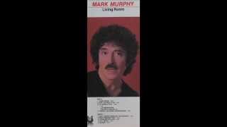 They"ll Be Some Changes Made - Mark Murphy