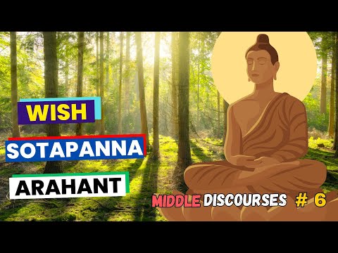 Buddha Words on Wish to be Perfected Arahant - Rael Buddhism | Middle Length Discourses 6