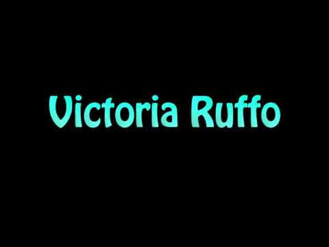 Learn How To Pronounce Victoria Ruffo