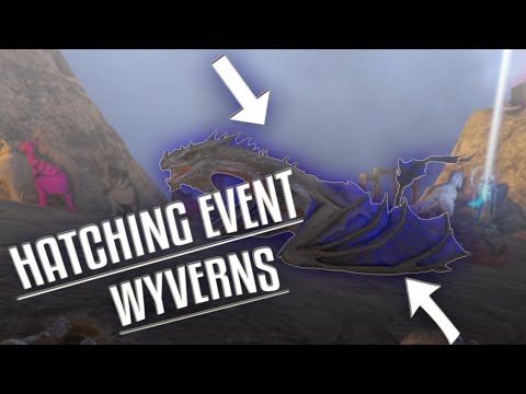 HATCHING EVENT WYVERNS & BASE DEFENCE - #CyraxCLASSIC