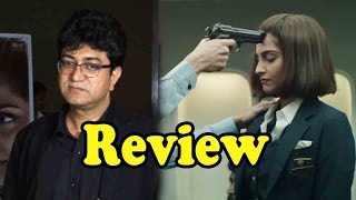 Prasoon Joshi Rates Sonam Kapoor's Performance In Neerja!