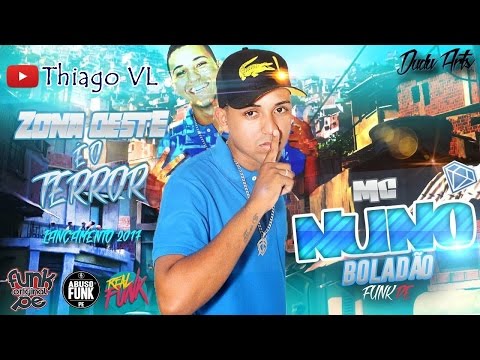 MC Nuno Boladão - Zona Oeste (FLAVINHO DJHAY) Lançamento Oficial 2017