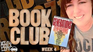 Generations Book Club -- Week 4