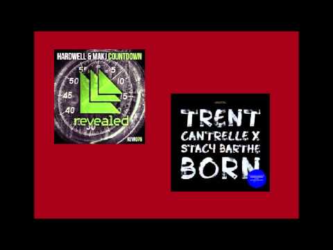 Hardwell & MAKJ vs Trent Cantrelle & Stacy Barthe - Born With Countdown (Sebastien Jordan Mashup)