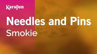 Karaoke Needles and Pins - Smokie *