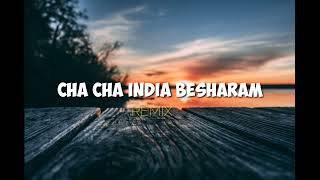 Download lagu CHA CHA INDIA BESHARAM TERBARU REMIX • CHA CHA INDIA VIRAL‼️ mp3