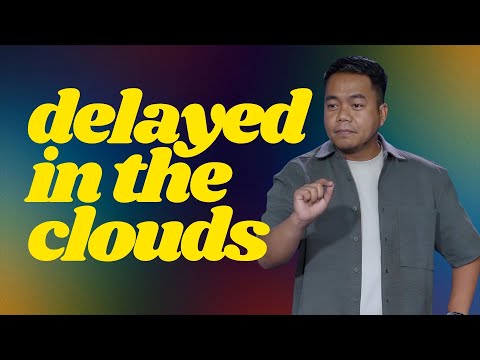 Delayed in the Clouds | Stephen Prado