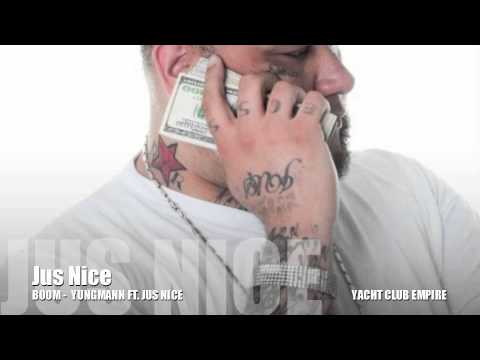 Yung Mann - Boom ft. Jus Nice