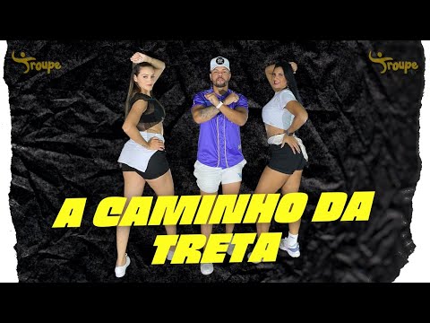 A CAMINHO DA TRETA-NOOBREAK - DOUTH & D.FRANCO| Troupe Fit (Coreografia Oficial)