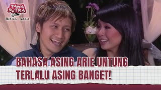 Download lagu Bahasa Asing Arie Untung Bikin Ngakak! | Tawa Sutra Bisaa Ajaa Eps 150 (2/3) mp3