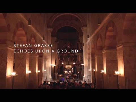 Stefan Grasse - Echoes upon a ground - Live