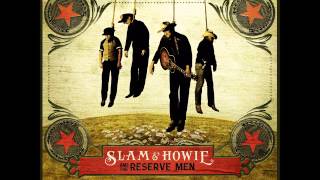 SLAM & HOWIE and the reserve men - Bastard Speed Country Boys [taken from the album «Guilty»]