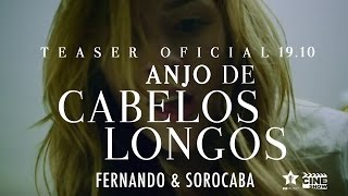 Fernando &amp; Sorocaba - Anjo de Cabelos Longos | Faltam 04 dias