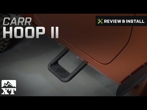 Jeep Wrangler (2007-2017 JK) Carr HOOP II - XP3 Black Powder Coat Pair Review & Install