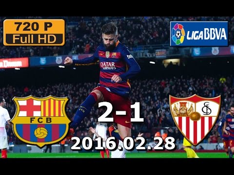 FC Barcelona 2-1 Sevilla FC/Highlights/2016.02.28