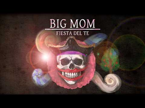 BIG MOM "Fiesta del Té" - One Piece Canción