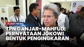 Respons TPN Ganjar-Mahfud soal Jokowi Sebut Presiden Boleh Kampanye, Dinilai Sebagai Pengingkaran!