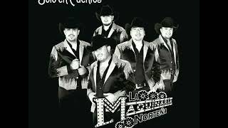 La Maquinaria Norteña- Solo En Cuentos♪(2017)