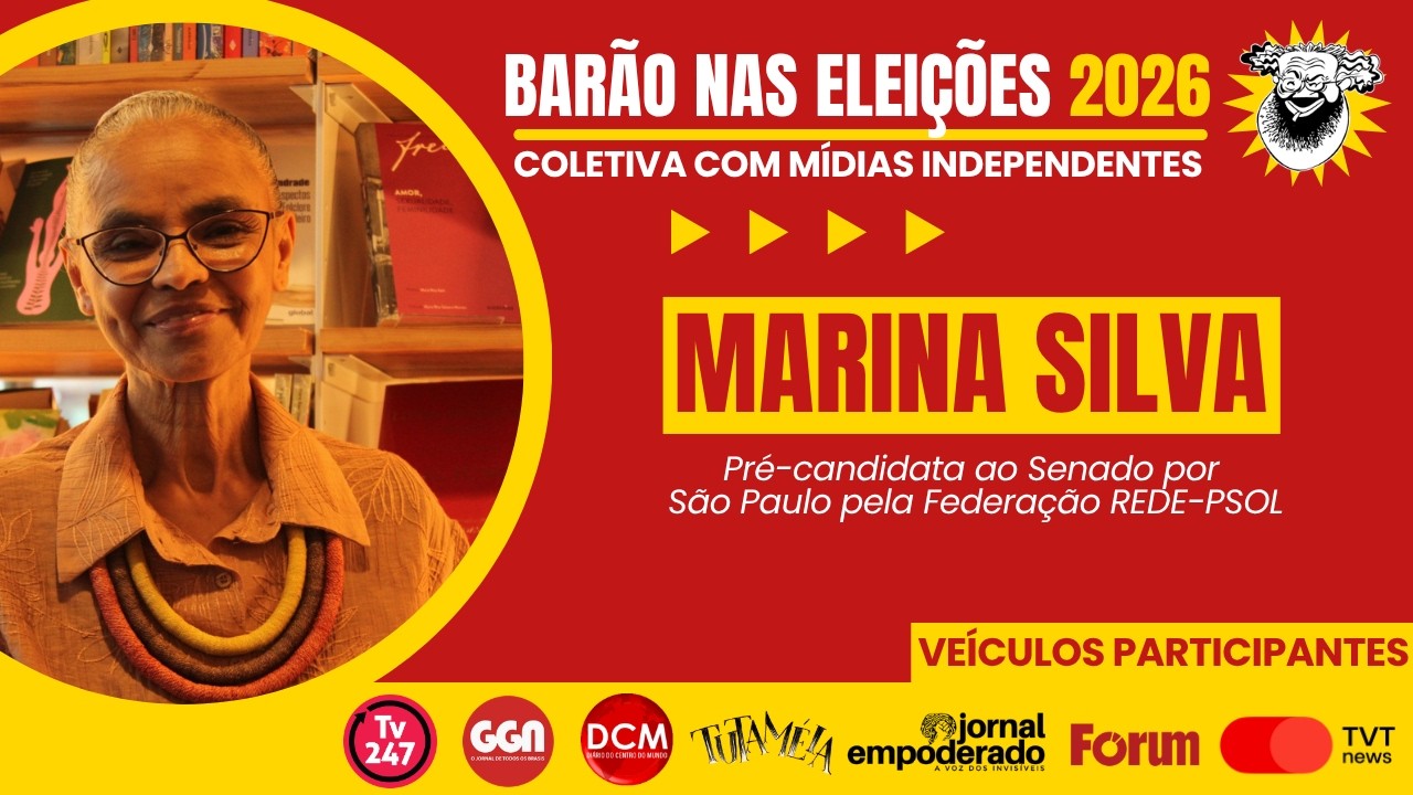 BARÃO NAS ELEIÇÕES 2026 ENTREVISTA MARINA SILVA