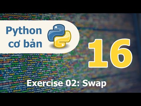 Lập trình Python cơ bản Bài 16 Exercies 02 Swap