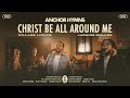Christ Be All Around Me (feat. Village Lights & Jasmine Mullen)