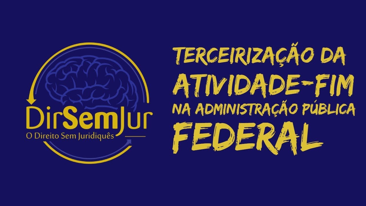 Terceirização da atividade-fim na Administração Pública federal (Decreto 9.507/2018)