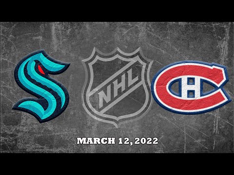 NHL Kraken vs Canadiens | Mar.12, 2022