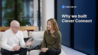 Why We Built Clever Connect | Caroline Tran & Mark Tibbles