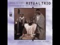 Renaissance Of The Resistance / Kahil El'Zabar's Ritual Trio