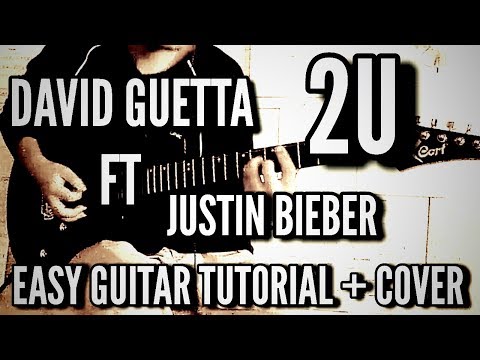 2U ( Rock Cover ) - David Guetta feat. Justin Bieber  Easy Guitar Tutorial & Cover By Jonathan