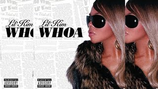 Lil&#39; Kim - Whoa