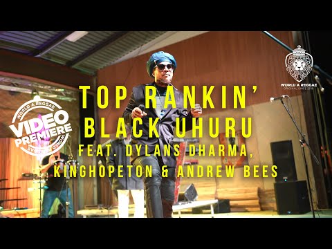 Top Rankin' - Black Uhuru feat. Andrew Bees, Dylans Dharma & Kinghopeton (Official Video)