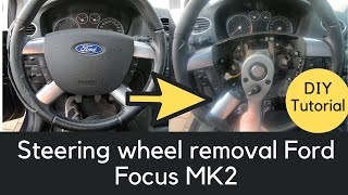 Steering wheel and Airbag removal on Ford Focus MK2