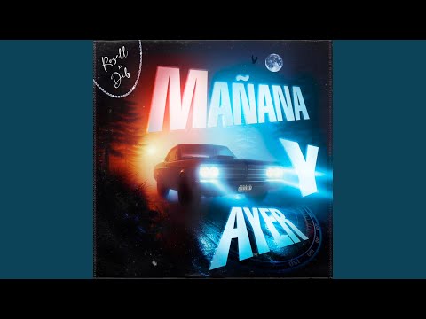 Mañana y Ayer