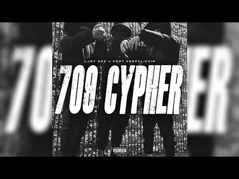 Ljay Gzz Ft Kdot KeepClickin - 709 Cypher [ Old Song ]