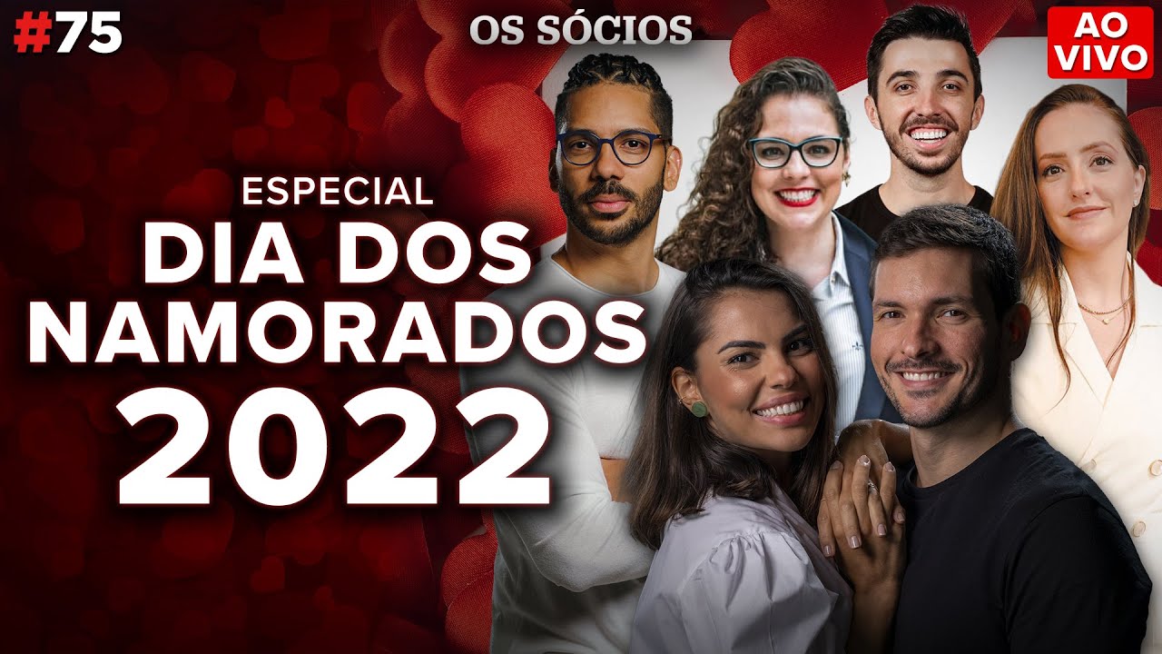 Especial DIA DOS NAMORADOS 2022 (com @JoelJota e @comovcfezisso) | Os Sócios Podcast #75