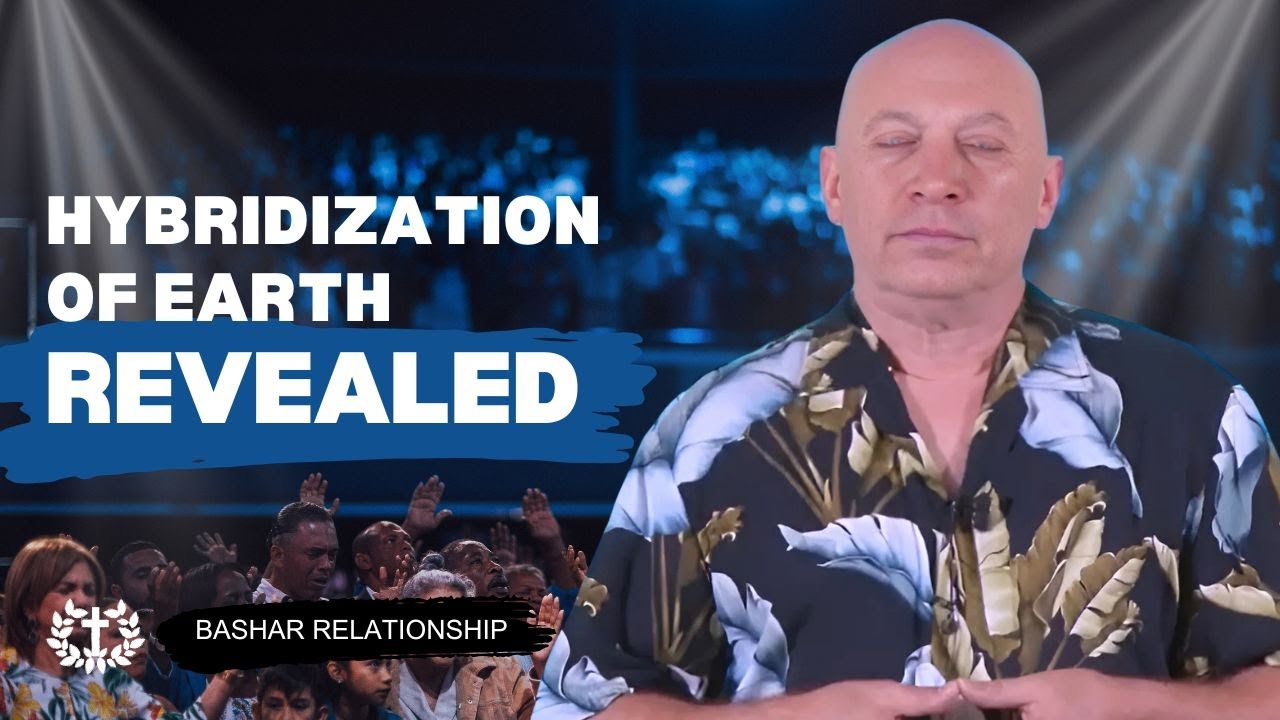 Bashar Relationship | Unlock the Secrets of Earth's Galactic Hybridization and Transformation