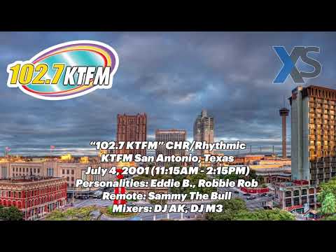 "102.7 KTFM" - KTFM San Antonio, Texas - July 4, 2001