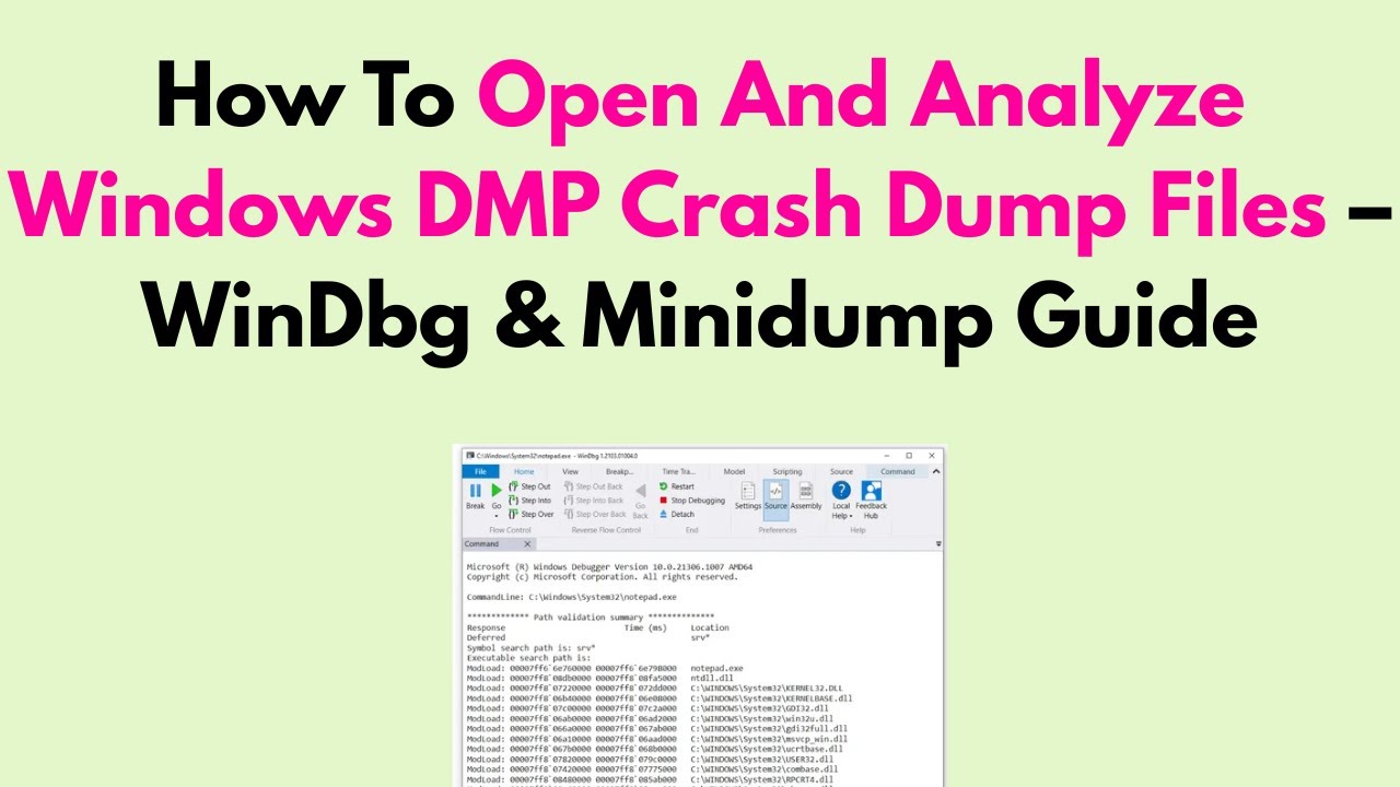 How To Open And Analyze Windows DMP Crash Dump Files – WinDbg & Minidump Guide