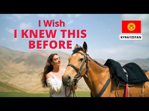 Everything You Need to Know Before Visiting Kyrgyzstan 🇰🇬
