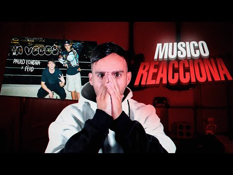 MUSICO REACCIONA A Paulo Londra - A Veces (feat. Feid) [Official Video] | ANALISIS