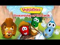 VeggieTales Protect God S World Creatures Stewardship Of The Earth