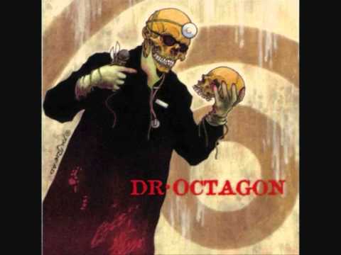 Dr. Octagon - Girl Let Me Touch You