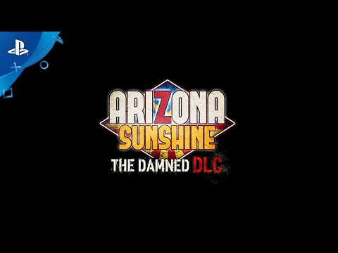 Arizona Sunshine – The Damned DLC sarà disponibile il 27 agosto: guardate il trailer di gioco