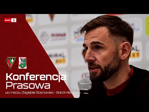 KONFERENCJA | Zagłębie Sosnowiec - Sokół Kleczew