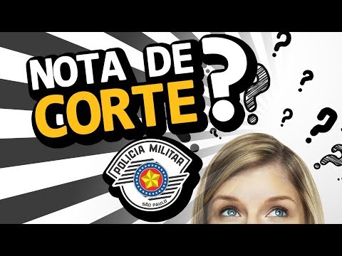 QUAL SERÁ A NOTA DE CORTE? PM-SP | SOLDADO 24/11/19