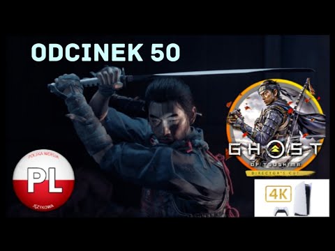 Zagrajmy W Ghost Of Tsushima Odc. 50 Duch Yarikawy 🧔🏻🗡️ 4K PS5 PL