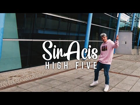 SirAcis - High Five (Official Music Video)