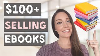 How To Make Money Selling Ebooks Online | Make $100+ Per Day